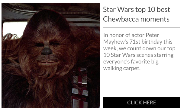 2015-05-24 00_47_06-Star Wars top 10 Chewbacca Moments, Sneak Peek at the Red Son Statues, and more!