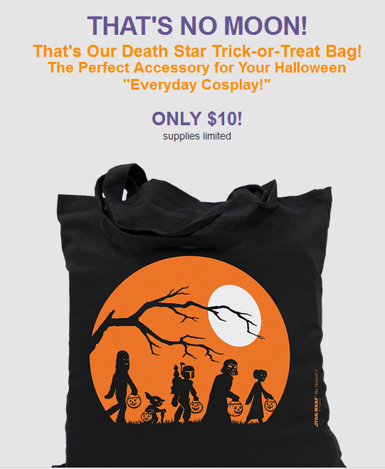2015-10-10 23_24_40-Our Death Star Halloween Trick-or-Treat Bag is Here!! 🎃👻 - Inbox - yodasnews@k